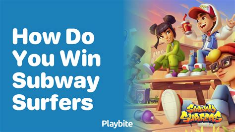 how to win subway surfers.